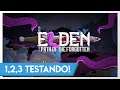 Elden: Path Of The Forgotten - 1,2,3 TESTANDO