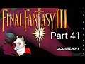 Final Fantasy III part 42
