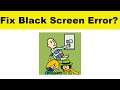 How to Fix Beggar Life App Black Screen Error Problem in Android & Ios | 100% Solution