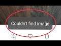 How To Fix Couldn't Find Image Problem Solve