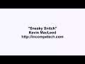 Kevin MacLeod ~ Sneaky Snitch