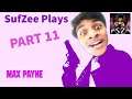 Max Payne Let's Play : MAX PAYNE GETS ATTACKED BY NOOB SHOOTERS!? (Part 11)