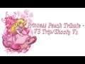 Princess Peach Tribute - VS Trip/Shooty V1