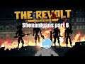 REALLY LOST : The Revolt Awakening Shenanigans part 6