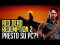 Red Dead Redemption 2 presto su PC? Nuovi indizi