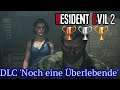 RESIDENT EVIL 2 REMAKE 100%-Let's-Play DLC 'Noch eine Überlebende' (deutsch/german)