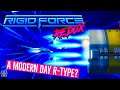 Rigid Force Redux First Play! Rigid Force Redux on Xbox One & Nintendo Switch!