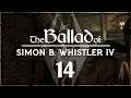 "Single-handedly" // Skyrim Modded Roleplay Part 14 // The Ballad of Simon B. Whistler IV