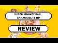 Super Monkey Ball: Banana Blitz HD | Review | Nintendo Switch