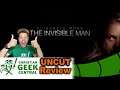 "The Invisible Man" or "Relationship Boundaries" - CGC UNCUT REVIEW