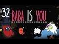 Baba Is You: Transporting Our Identity ✦ Part 32 ✦ astropill (ft. Doughy)