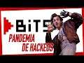 BITS: Hackeos: ¿una nueva pandemia?