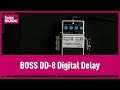 Boss DD-8 Review | Bax Music