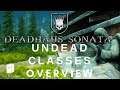 Deadhaus Sonata News: Undead Classes Overview