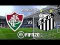 EA Sports™ FIFA 20 ⚽ Fluminense VS Santos - Brasileirão 🌎 Jogando FIFA 2020 PlayStation 4™