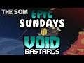 Epic Sundays: Void Bastards: Oops a Naughty Word