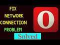 Fix Opera Mini Network / Internet Connection Problem in Android & Ios - No Internet Connection Error
