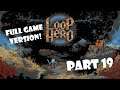 FULL GAME RELEASED! LET'S TRY THE ROGUE! EVASION IS KING! | Let's Play Loop Hero | Part 19