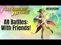 Glitter Plays FEH (And Dies A Lot): AR Battles With Friends!