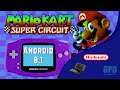 GPD XD Android 8.1: Nintendo Game Boy Advance - Mario Kart: Super Circuit