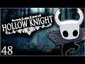 Hollow Knight - Ep. 48: Victory