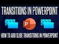 How to Add Slide Transitions in Microsoft PowerPoint (Transitions Tutorial)