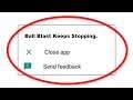 How To Fix Ball Blast Apps Keeps Stopping Error Android & Ios - Fix Ball Blast App Not Open Problem