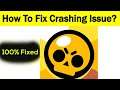 How to Fix Brawl Star App Keeps Crashing Problem in Android & Ios - Fix Crash Issue