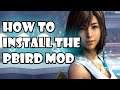How To Install The Final Fantasy X Pbird Mod