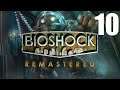 Let's Play Bioshock Remastered - Part 10 - PC Gameplay - Max Settings