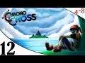 Let's Play Chrono Cross (Part 12) [4-8Live]