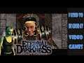 Let's Play Some Eternal Darkness Part 3