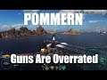 Pommern - Who Needs Main Guns Anyway