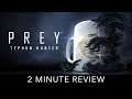 Prey: Typhon Hunter - 2 Minute Review