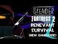 Slender Fortress 2:Zen Arena Classic(/w New Survival Gamemode - Renevant)