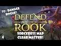 Sorceress map clear master and 70+ Damage rogue! | Defend the Rook | 4