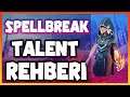 Spellbreak Talent Rehberi