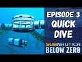 Subnautica: Below Zero - Episode 3 - Quick Dive