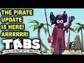 TABS PIRATE UPDATE! NEW CAMPAIGN! ARRR! – Let's Play TABS Update 0.7.1