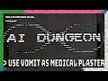 〉USE VOMIT AS MEDICAL PLASTER — AI Dungeon 2 on a Teletypewriter with Lord Pie