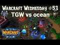 WC3 TGW (UD) vs ocean (HU)