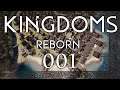 [001] Auf in ein neues Königreich - Let's Play Kingdoms Reborn [Deutsch]