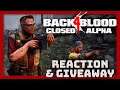 Back 4 Blood (Closed Alpha Reaction + Code Giveaway!) - ZakPak