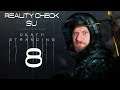 BIMBO STRESSATO - Reality Check su Death Stranding #8