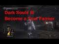 DARK SOULS™ III gameplay walkthrough part 58 Dragon-Kin Mausoleum Farming [Even a Noob Can Do It]