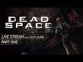 Dead Space - Live Stream - Part 1