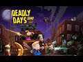 Deadly Days (Nintendo Switch) Demo Gameplay - 20 Minutes