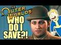 Dumb Outer Worlds - WHO SHOULD I SAVE?! - Edgewater Vs Deserters - Comes Now the Power Quest