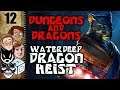 Dungeons & Dragons 5th Edition - Waterdeep: Dragon Heist Part 12 - The Emerald Enclave