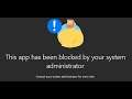 Fix Error This App Has Been Blocked By Your System Administrator On Windows 10